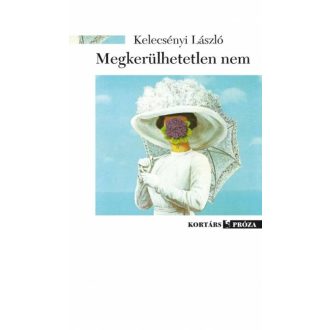 Megkerülhetetlen nem - Kelecsényi László