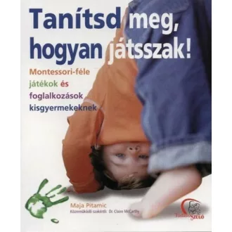 Tanítsd meg, hogyan játsszak! - Maja Pitamic