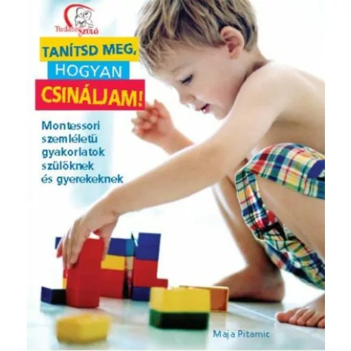 Tanítsd meg, hogyan csináljam! - Maja Pitamic