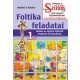 Foltika feladatai 1. - Deákné B. Katalin