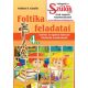 Foltika feladatai 4. /Játékos és egyben fejlesztő feladatok óvodásoknak (Deákné B. Katalin)