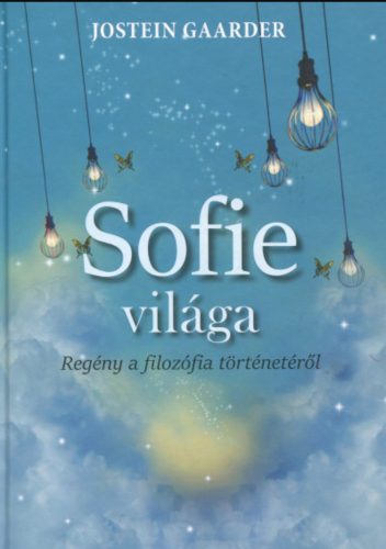 Sofie világa - Regény a filozófia történetéről - Jostein Gaarder
