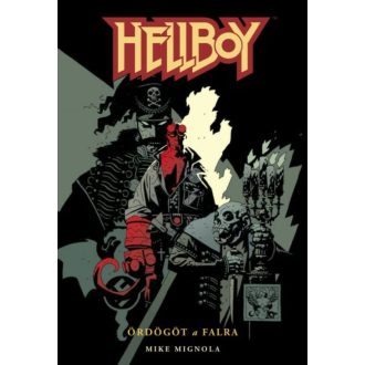 Hellboy 2. - Ördögöt a falra (kéregény) (Mike Mignola)