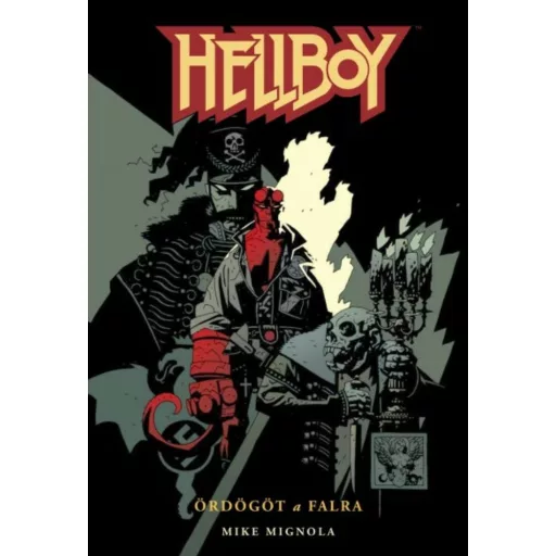 Hellboy 2. - Ördögöt a falra (kéregény) (Mike Mignola)