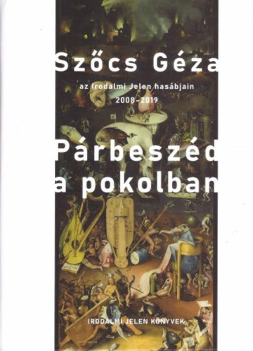 Párbeszéd a pokolban - Szőcs Géza