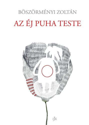 Az éj puha teste - Böszörményi Zoltán
