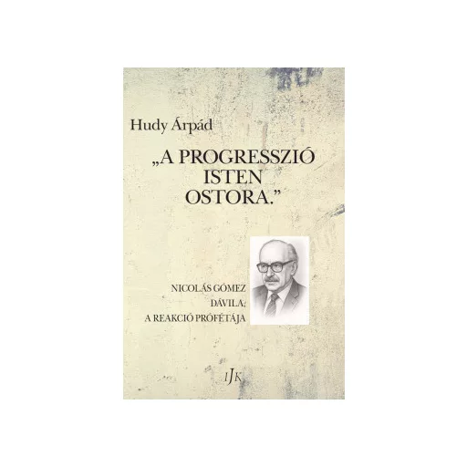 A progresszió Isten ostora - Hudy Árpád