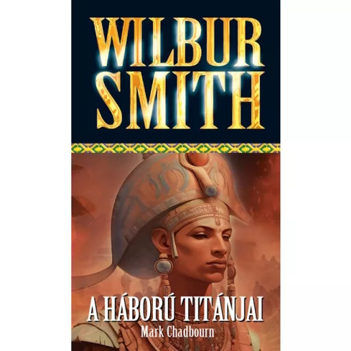 A háború titánjai - Wilbur Smith