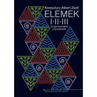   Elemek 1-2-3. - Zongoradarabok a kezdetektől - Keresztury-Albert Zsolt