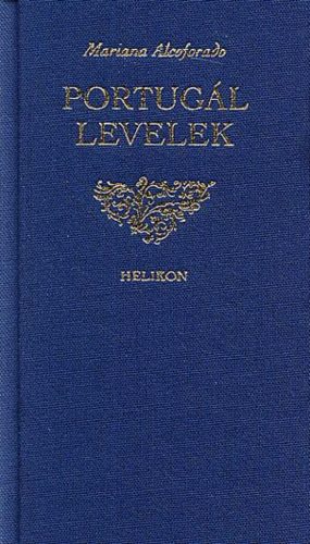 Portugál levelek - Mariana Alcoforado