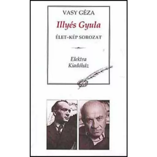 Illyés Gyula - Vasy Géza