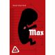 Max - Sarah Cohen-Scali - Szépséghibás példány!
