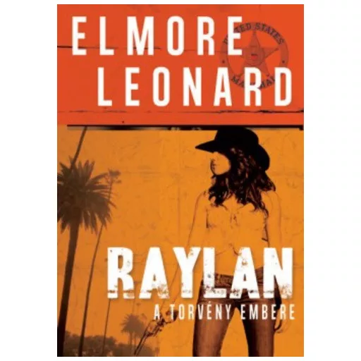 Raylan - A törvény embere - Elmore Leonard - Szépséghibás példány!