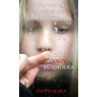   Bűn vagy bűnhődés - Anoni Mara - Szépséghibás példány! 
