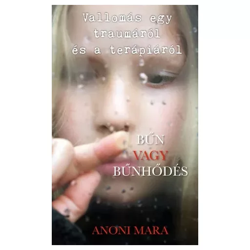 Bűn vagy bűnhődés - Anoni Mara - Szépséghibás példány! 