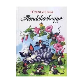   Mondókáskönyv 1. - Füzesi Zsuzsa - Szépséghibás példány!