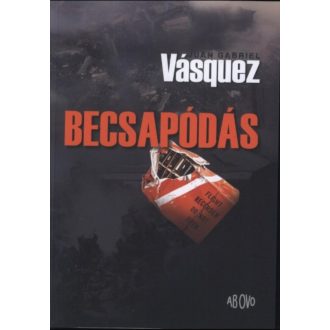   Becsapódás - Juan Gabriel Vásquez - Szépséghibás példány!