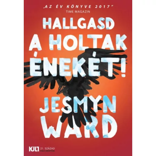 Hallgasd a holtak énekét! - Jesmyn Ward - Szépséghibás példány!