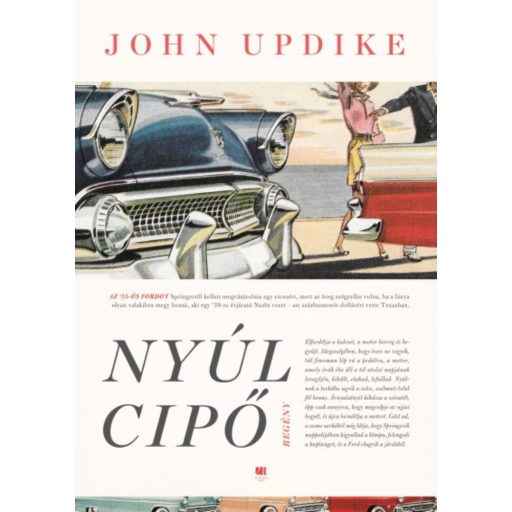 Nyúlcipő - Nyúl-sorozat 1. - John Updike - Szépséghibás példány!
