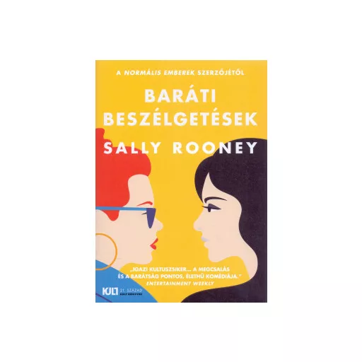 Baráti beszélgetések - Sally Rooney - KULT Könyvek - Szépséghibás példány!