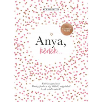   Anya, kérlek... - Új, ünnepi kiadás - Elma Van Vliet - Szépséghibás példány!