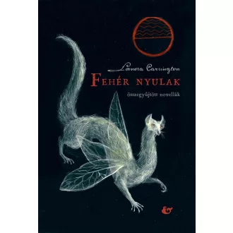   Fehér nyulak - Leonora Carrington - Szépséghibás példány!