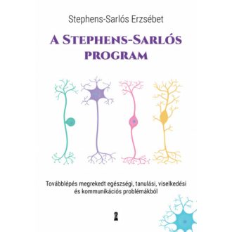   A Stephens-Sarlós-program - Stephens-Sarlós Erzsébet - Szépséghibás példány!