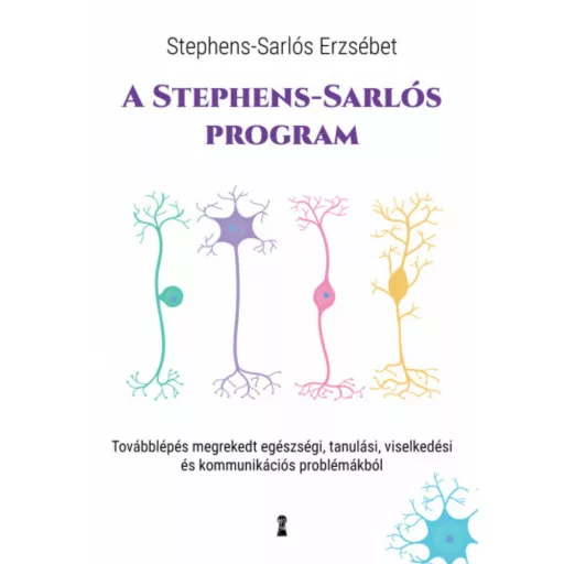 A Stephens-Sarlós-program - Stephens-Sarlós Erzsébet - Szépséghibás példány!