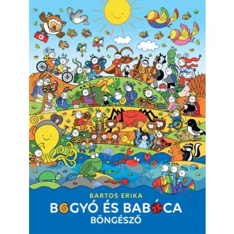   Bogyó és Babóca böngésző - Bartos Erika (Szépséghibás példány!)