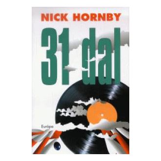 31 dal - Nick Hornby - Szépséghibás példány!