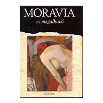 A megalkuvó - Alberto Moravia - Szépséghibás példány!