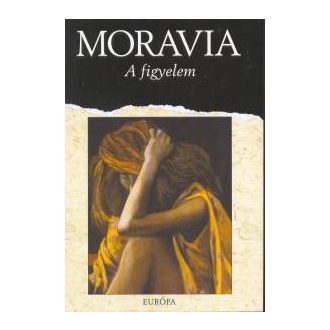 A figyelem - Alberto Moravia - Szépséghibás példány!