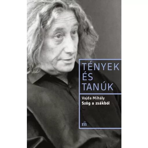 Szög a zsákból - Vajda Mihály - Szépséghibás példány!
