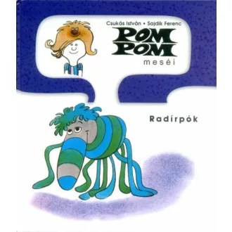 Pom Pom meséi - A Radírpók (Szépséghibás példány)