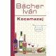 Kocsmazaj - Bácher Iván - Szépséghibás példány! 