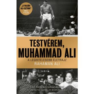   Testvérem, Muhammad Ali - Rahaman Ali - Szépséghibás példány!