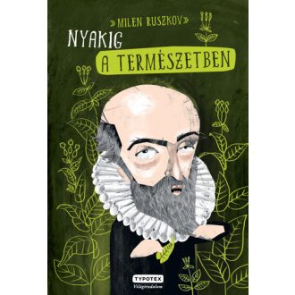   Nyakig a természetben - Milen Ruszkov - Szépséghibás példány!