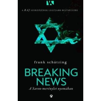   Breaking News - Frank Schätzing - Szépséghibás példány!