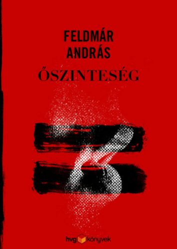 Őszinteség - Feldmár András - Szépséghibás példány!