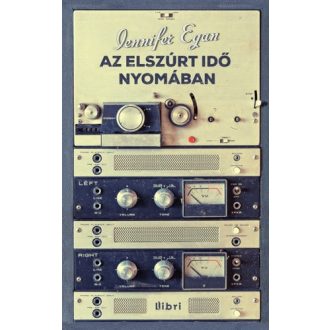  Az elszúrt idő nyomában - Jennifer Egan - Szépséghibás példány!
