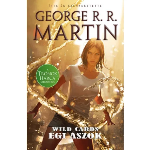 Wild Cards 2. - Égi ászok - George R. R. Martin - Szépséghibás példány!