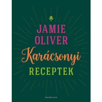   Karácsonyi receptek - Jamie Oliver - Szépséghibás példány!
