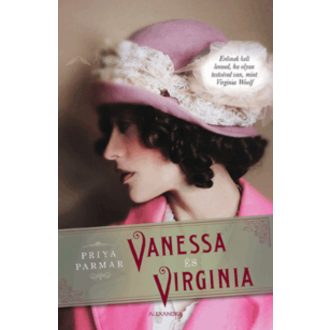   Vanessa és Virginia - Priya Parmar - Szépséghibás példány!