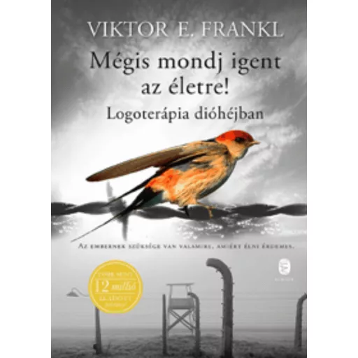 Mégis mondj igent az életre! - Viktor E. Frankl - Szépséghibás példány!