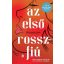 Az első rossz fiú - Miranda July - Szépséghibás példány!