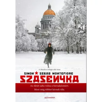   Szásenyka - Simon Sebag Montefiore - Szépséghibás példány!