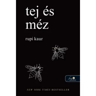 Tej és méz - Rupi Kaur
