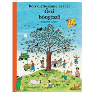   Őszi böngésző (új kiadás) - Rotraut Susanne Berner - Szépséghibás példány!