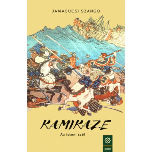 Kamikaze, az isteni szél - Szango Jamagucsi - Szépséghibás példány!