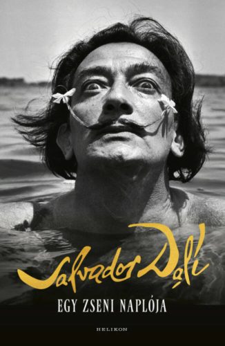 Salvador Dali - Egy zseni naplója (2019) - Szépséghibás példány!
